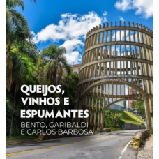 Mês das Mães - Queijos, Vinhos e Espumantes - Bento, Garibaldi e Carlos Barbosa - Fenachamp