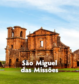 Feriado nas Ruínas das Missões - Espetáculo de Som e Luz - São Miguel das Missões e Santo Ângelo - RS